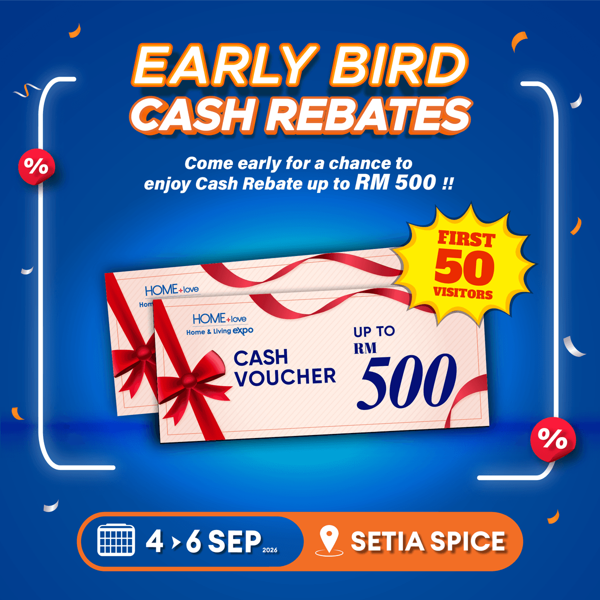 Up to RM500 Cash Rebate