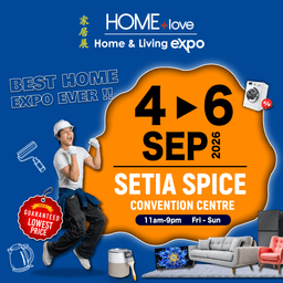 HOMElove Home Expo 4-6 Sept 2026 @ Setia SPICE Convention Centre (SSCC)