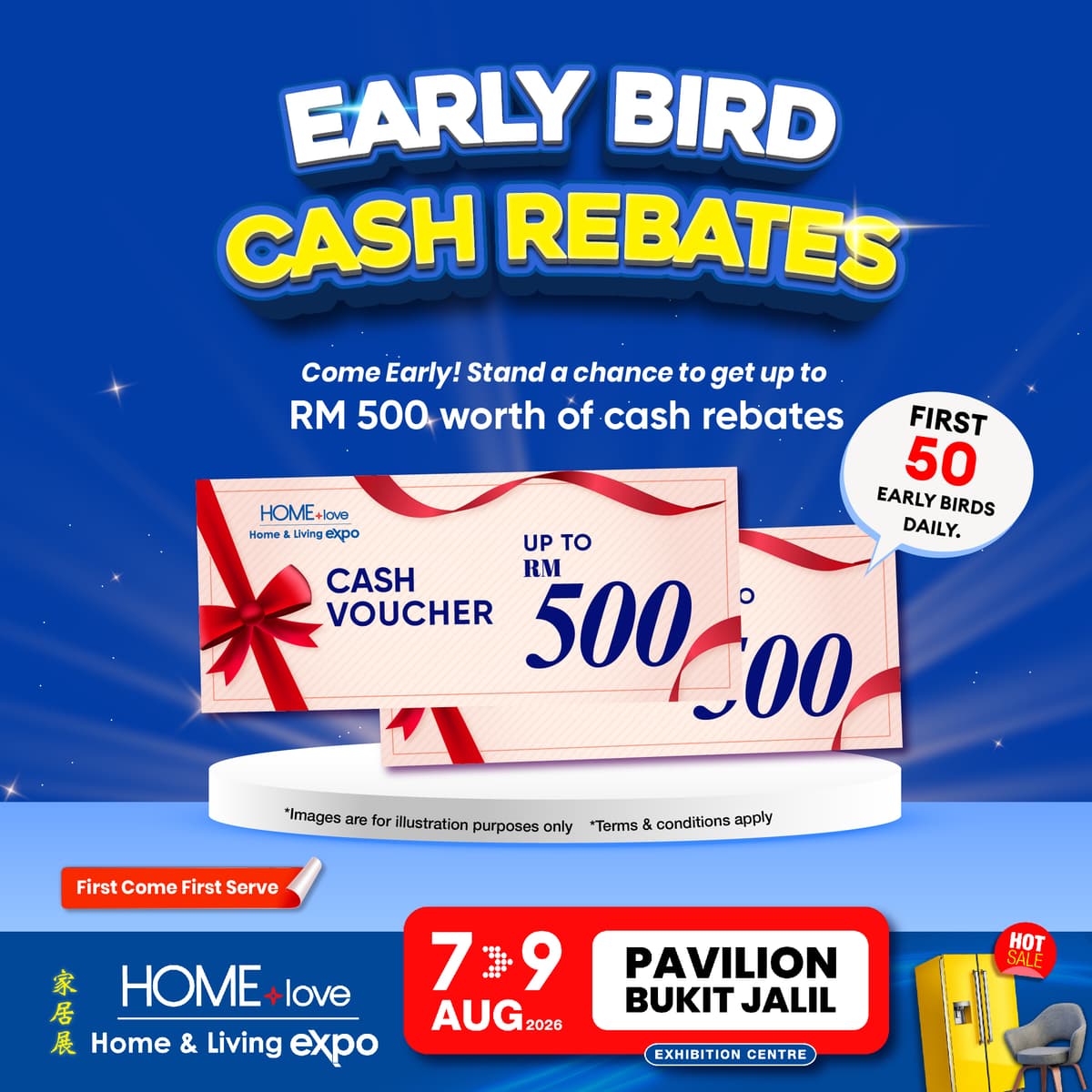 Up to RM500 Early Bird Cash Rebates