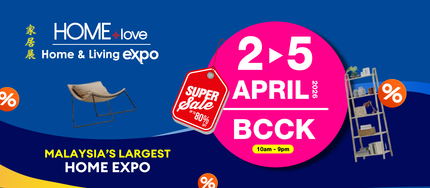 HOMElove Home Expo: 2-5 Apr 2026 @ Borneo Convention Centre Kuching (BCCK) 