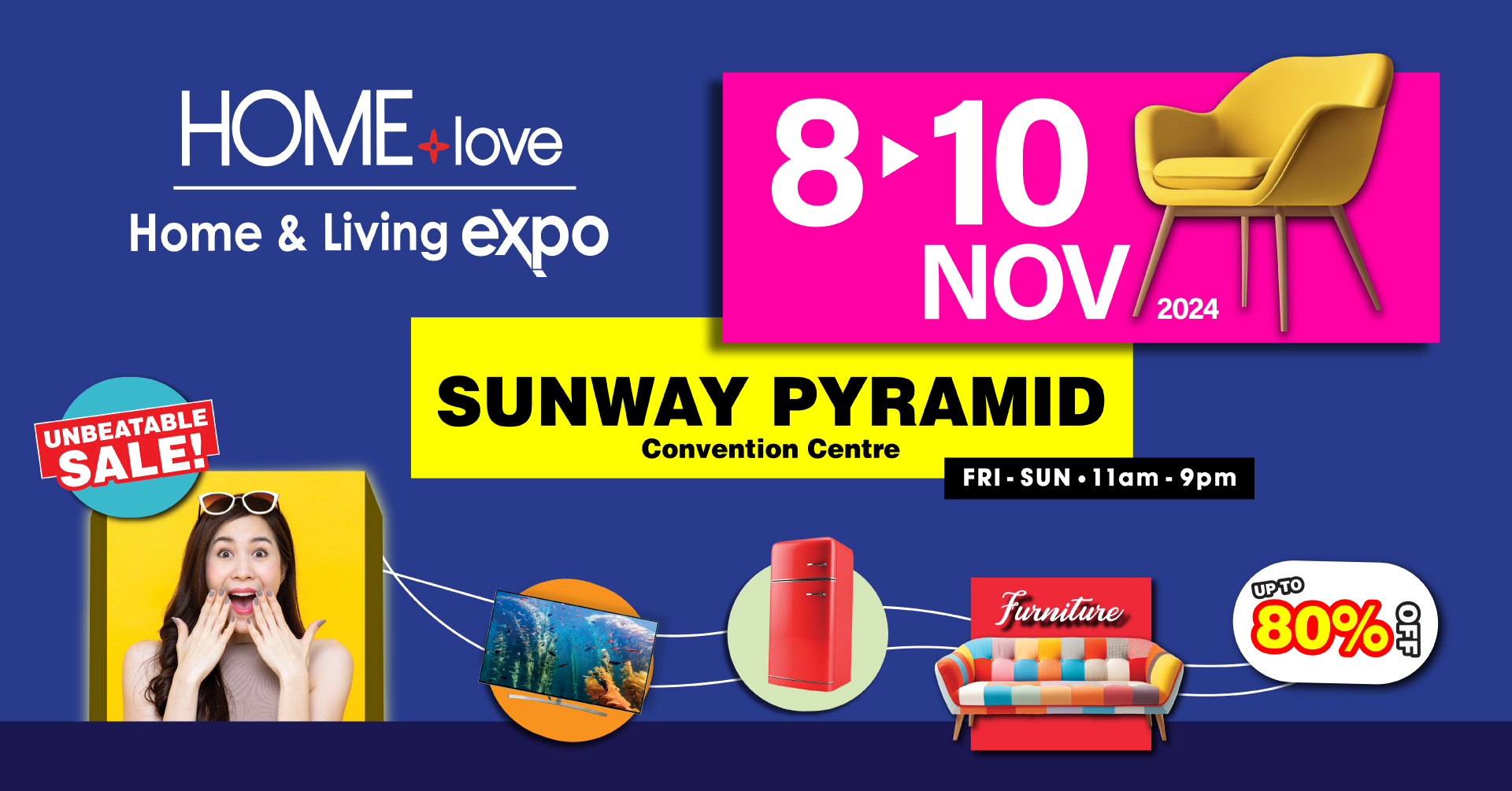 HOMElove Home Expo: 8-10 Nov 2024@Sunway Pyramid Convention Centre