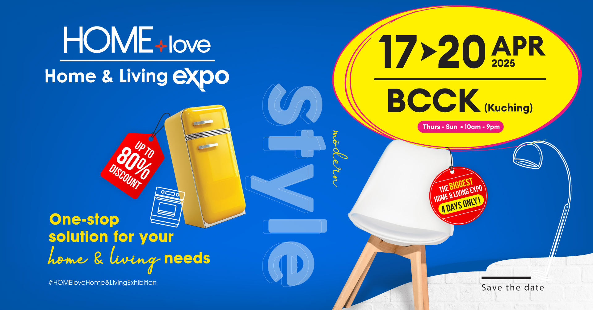 HOMElove Home Expo: 17-20 April 2025@Borneo Convention Centre Kuching