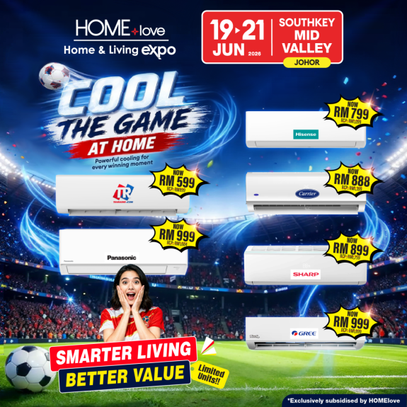 Aircond From RM599 HOMElove Home Expo JB 19-21Jun 