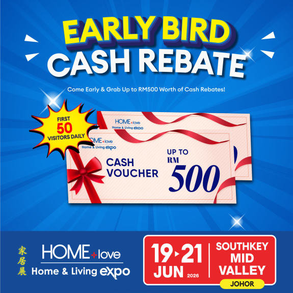 Early Bird Cash Rebates up to RM500